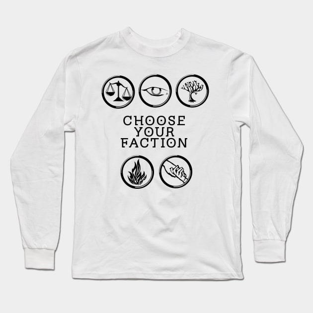 Choose Your Faction Long Sleeve T-Shirt by Lunil